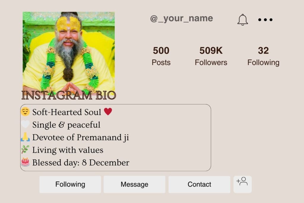Instagram Bio for Premanad ji Maharaj